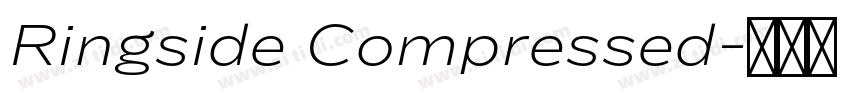 Ringside Compressed字体转换 Ringside Compressed字体转换